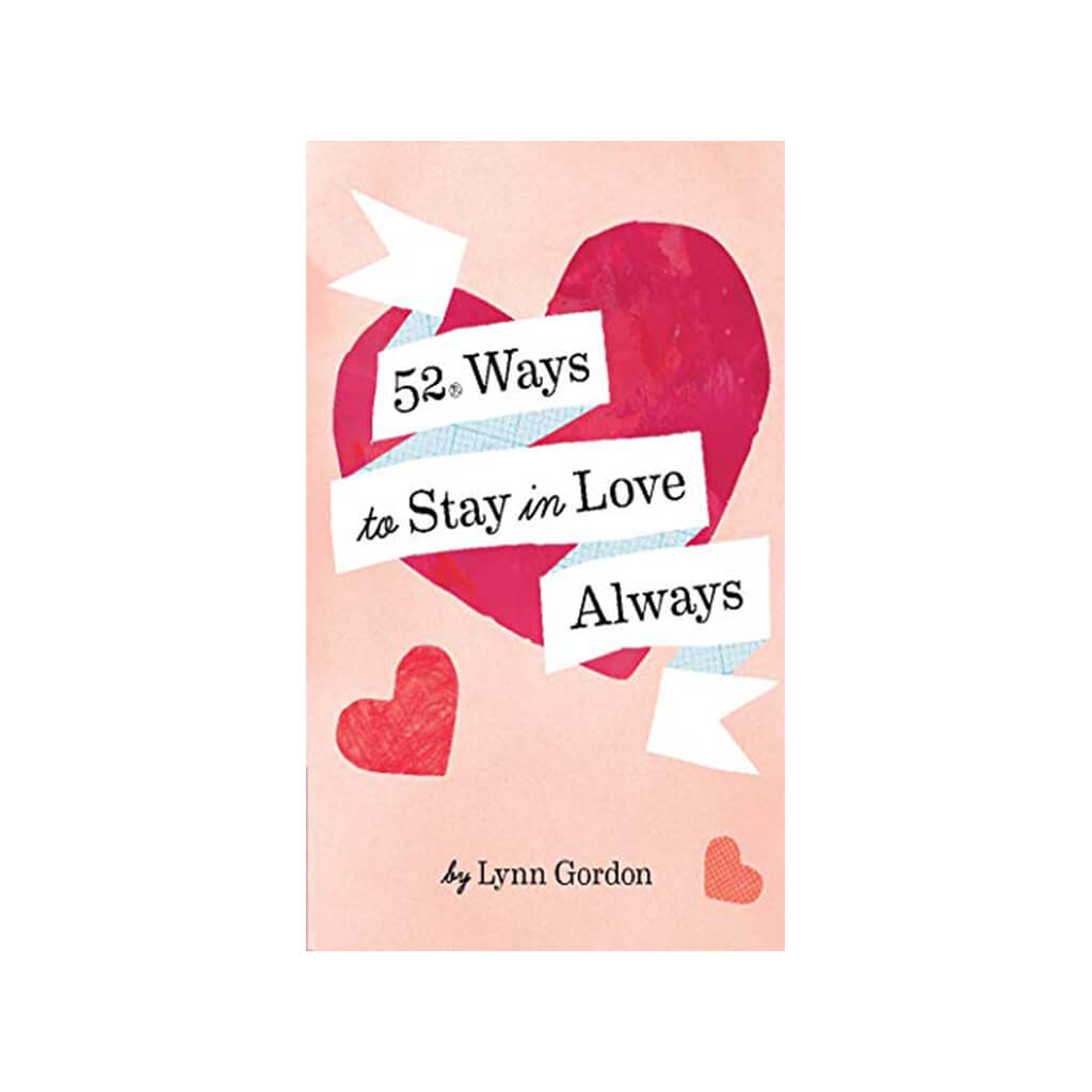 52 Ways to Stay in Love Always - Giftsmith
