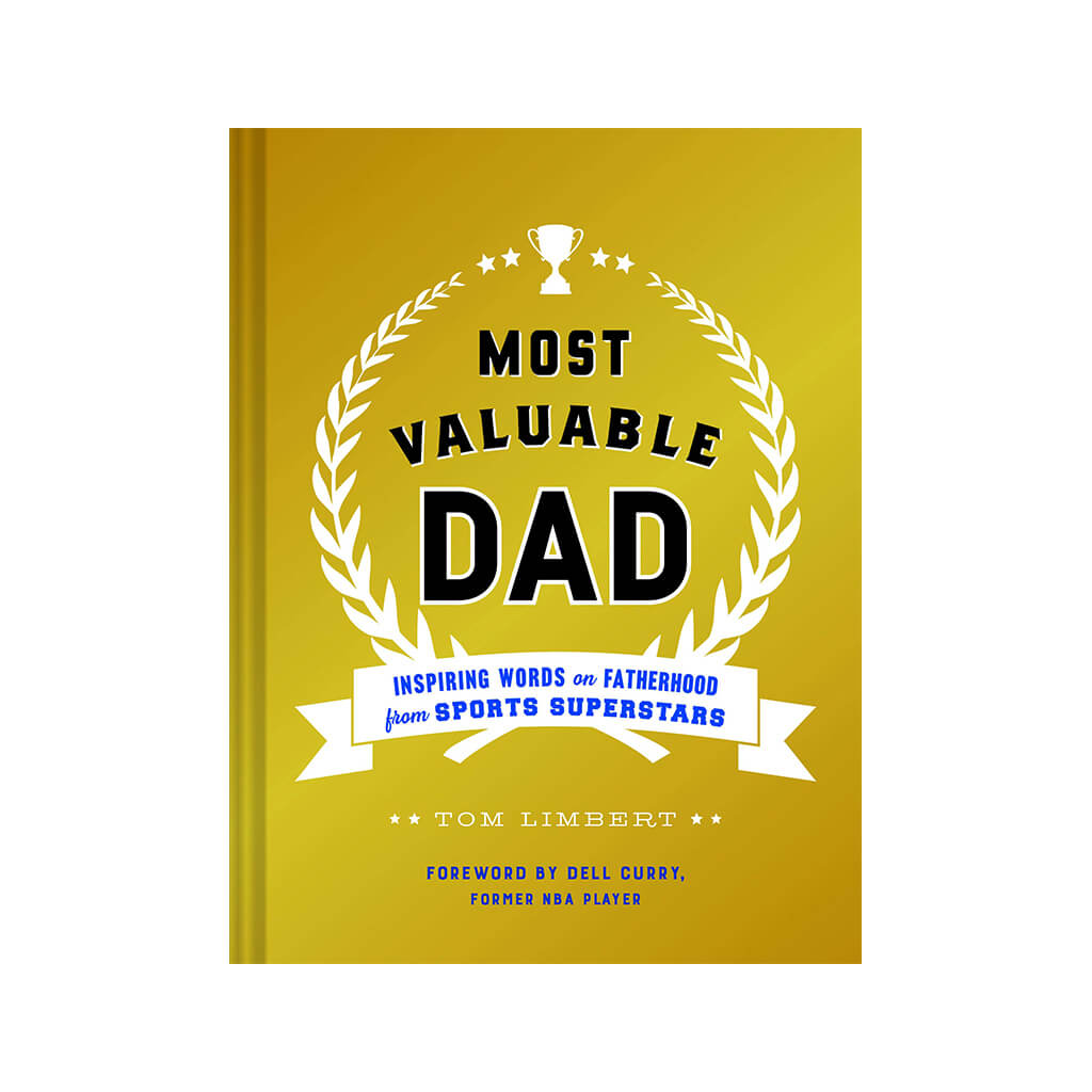 Most Valuable Dad Inspiring Words on Fatherhood from Sports Superstars - Giftsmith