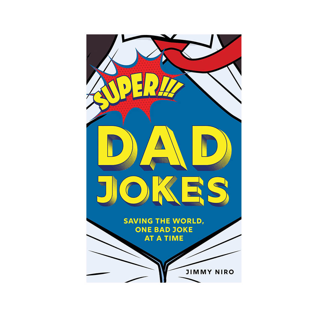 Super Dad Jokes Saving the World, One Bad Joke at a Time - Giftsmith