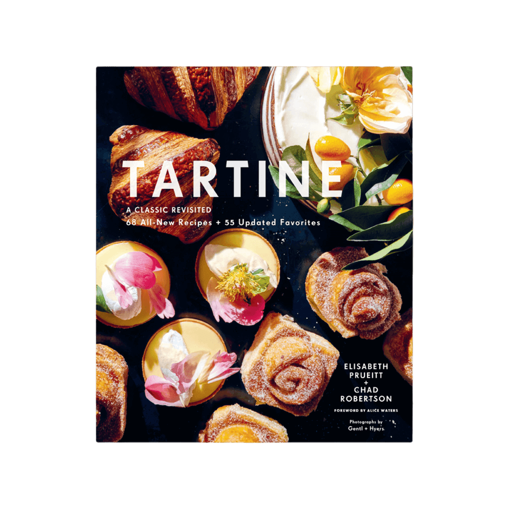 Tartine: A Classic Revisited 68 All-New Recipes + 55 Updated Favorites - Giftsmith