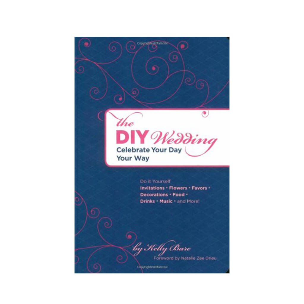 The DIY Wedding Celebrate Your Day Your Way - Giftsmith