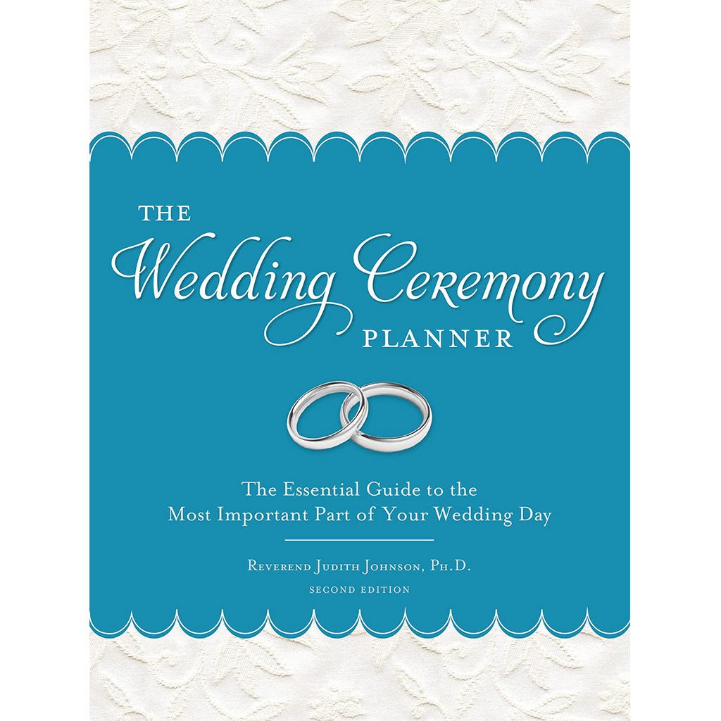 The Wedding Ceremony Planner, 2E The Essential Guide to the Most Important Part of Your Wedding Day - Giftsmith