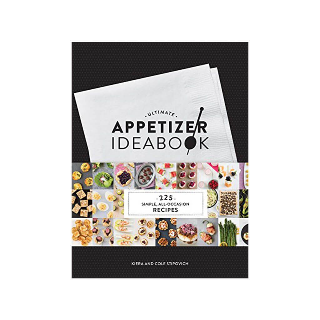 Ultimate Appetizer Ideabook 225 Simple, All-Occasion Recipes - Giftsmith
