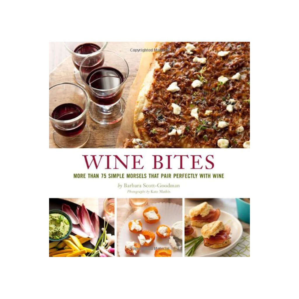 Wine Bites 64 Simple Nibbles That Pair Perfectly with Wine - Giftsmith